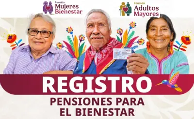Secretaría del Bienestar anuncia fechas para registro de pensiones de Mujeres y Adultos Mayores