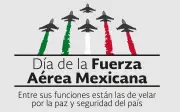 Día de la Fuerza Aérea Mexicana: Honrando el legado y profesionalismo de las Águilas Aztecas