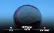 Guía Completa de Fútbol Hoy 12 de Febrero 2026: Partidos, Horarios y Canales EN VIVO
