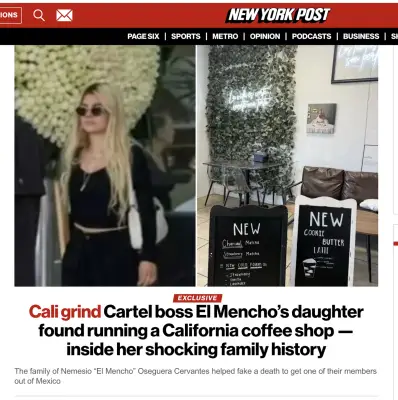 Hija de 'El Mencho' dirige cafetería en California según revelación del New York Post