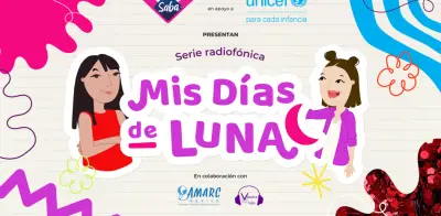 Serie 'Mis Días de Luna' de Saba y UNICEF supera los 9 millones de oyentes en México