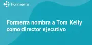 Formerra designa a Tom Kelly como nuevo CEO para liderar expansión global