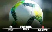 Guía Completa de Fútbol Hoy 8 de Marzo 2026: Partidos en Vivo y Canales