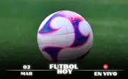 Guía Completa de Fútbol Hoy: Partidos en Vivo del 2 de Marzo de 2026