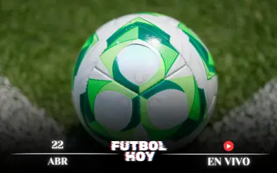 Programación Completa de Fútbol Hoy 22 de Abril 2026: Partidos y Canales en Vivo