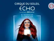 Cirque du Soleil regresa a México con su nuevo espectáculo ECHO