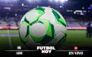 Fútbol Hoy 16 de Abril 2026: Guía Completa de Partidos y Canales en Vivo