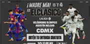 LaLiga Fan Fest en CDMX: Clásico Barcelona vs Real Madrid el 10 de mayo