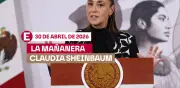 Mañanera de Sheinbaum hoy: resumen 30 de abril 2026