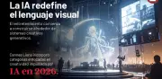 Cannes 2026: La inteligencia artificial redefine el lenguaje del entretenimiento