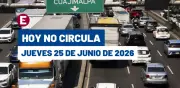Hoy No Circula jueves 25 junio 2026: autos con engomado verde no circulan en CDMX y Edomex