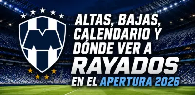 Rayados Apertura 2026: altas, bajas, calendario y dónde ver