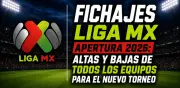 Fichajes Liga MX Apertura 2026: altas y bajas de todos los equipos