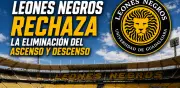 Leones Negros rechaza eliminación del ascenso y descenso en Liga MX