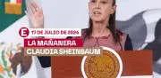 Mañanera de Sheinbaum hoy 17 de julio: temas desde Tulum en vivo